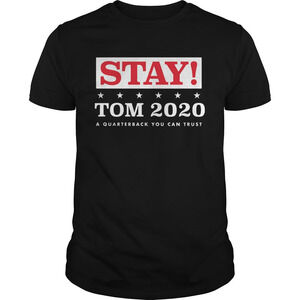 Stay Tom 2020 Shirt